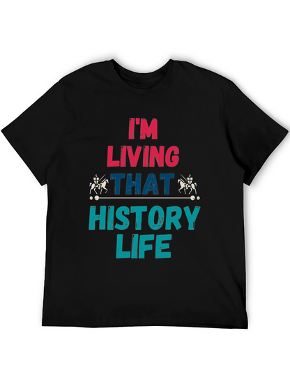 History Life T-Shirt - Living That History