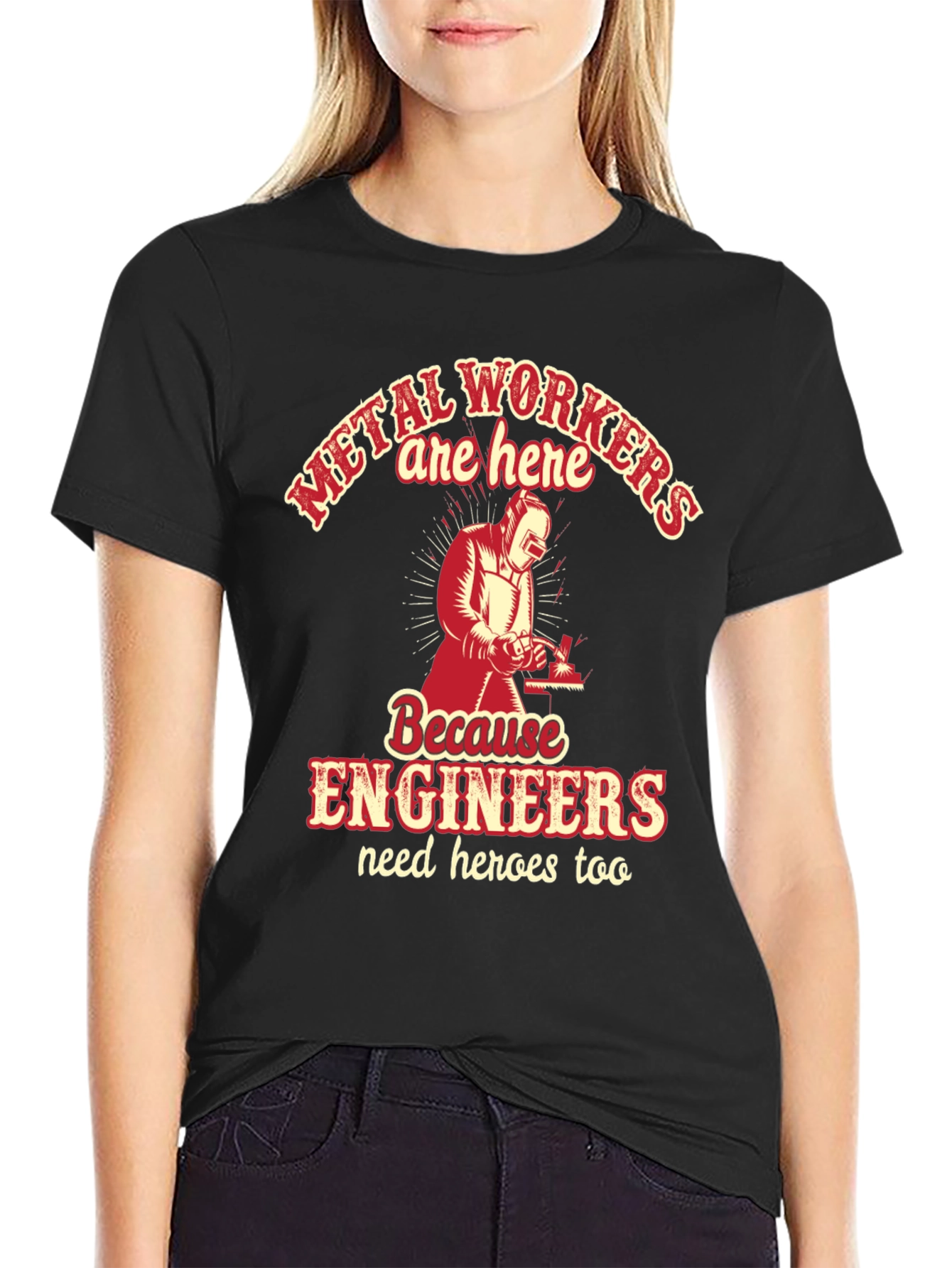 Metal Workers Are Here T-Shirt