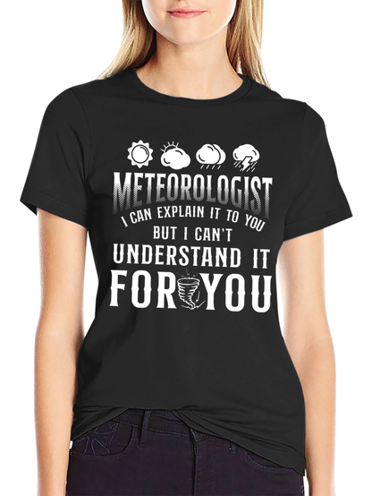 Meteorologist Funny Weather T-Shirt