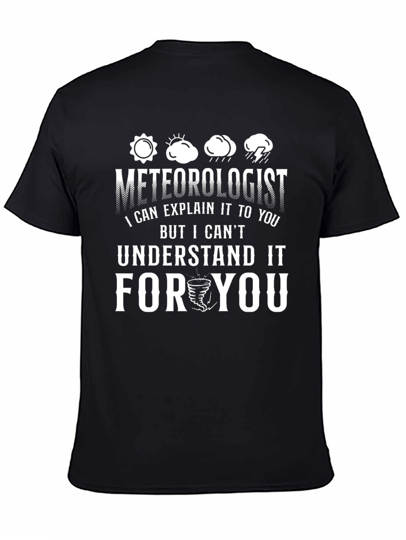 Meteorologist Funny Weather T-Shirt
