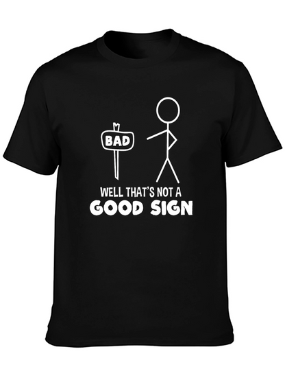 Funny Graphic Tee - Bad Sign Humor T-Shirt