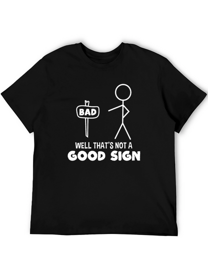 Funny Graphic Tee - Bad Sign Humor T-Shirt