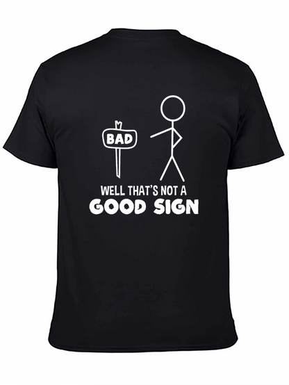 Funny Graphic Tee - Bad Sign Humor T-Shirt