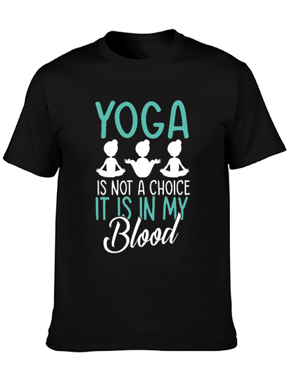 Yoga is in My Blood T-Shirt