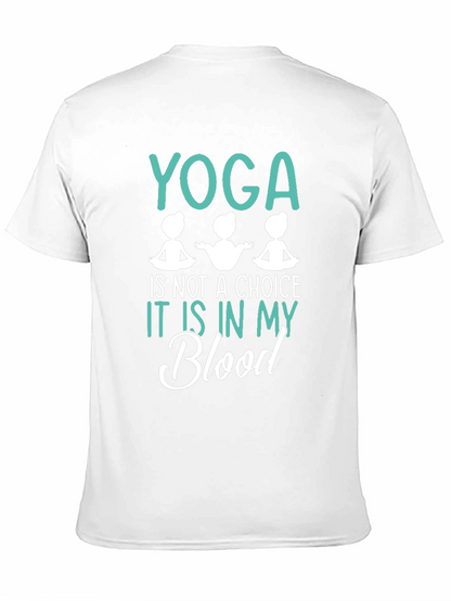 Yoga is in My Blood T-Shirt