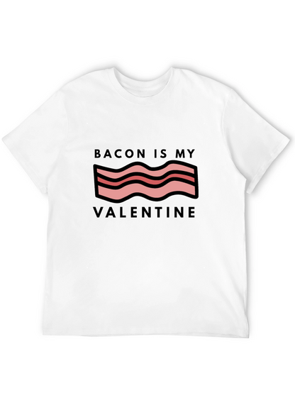 Bacon Is My Valentine Graphic Tee