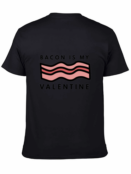 Bacon Is My Valentine Graphic Tee