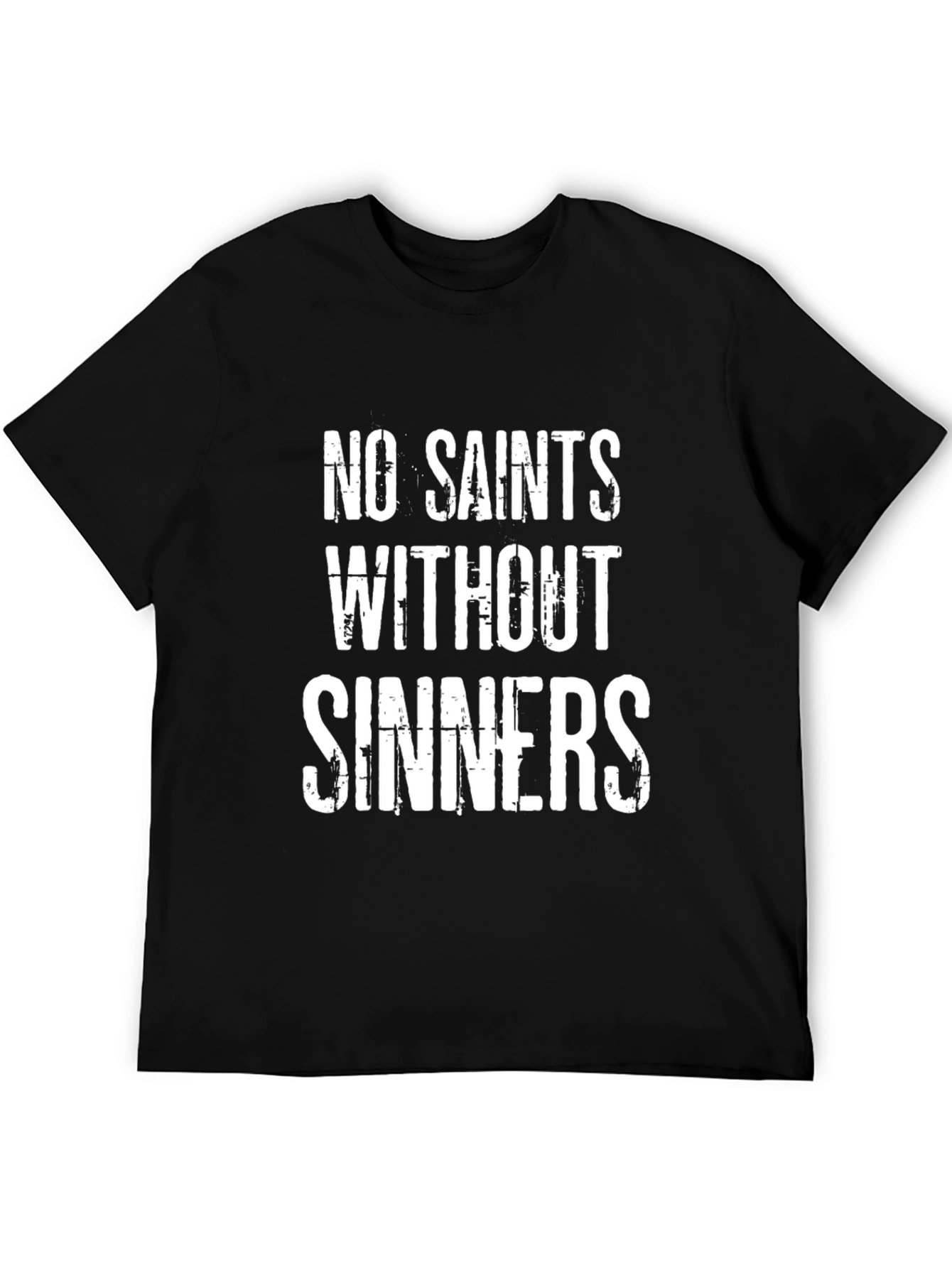 No Saints Without Sinners Black T-Shirt