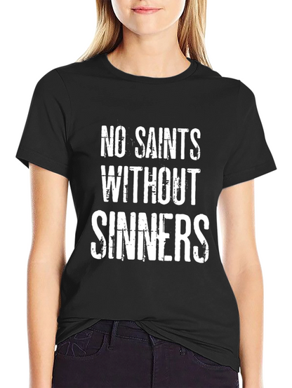 No Saints Without Sinners Black T-Shirt