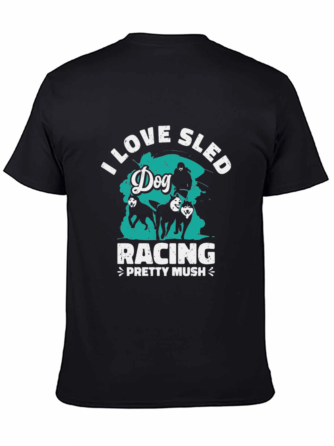 Dog Sled Racing T-Shirt - Pretty Mush Design