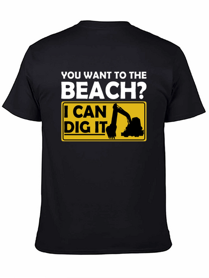 Beach Digger T-Shirt - Funny Excavator Tee
