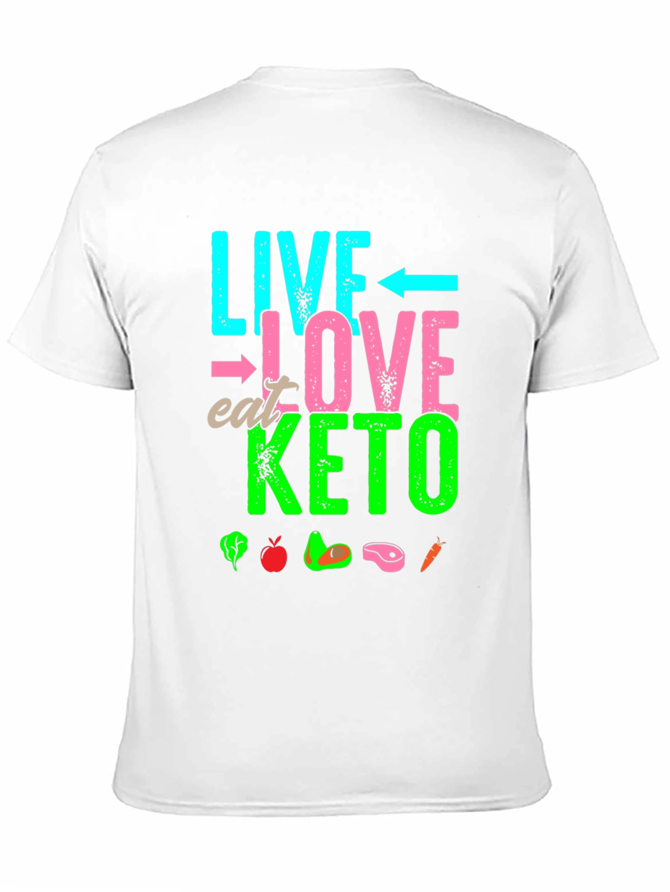 Live Love Eat Keto T-Shirt - Keto Diet Lifestyle