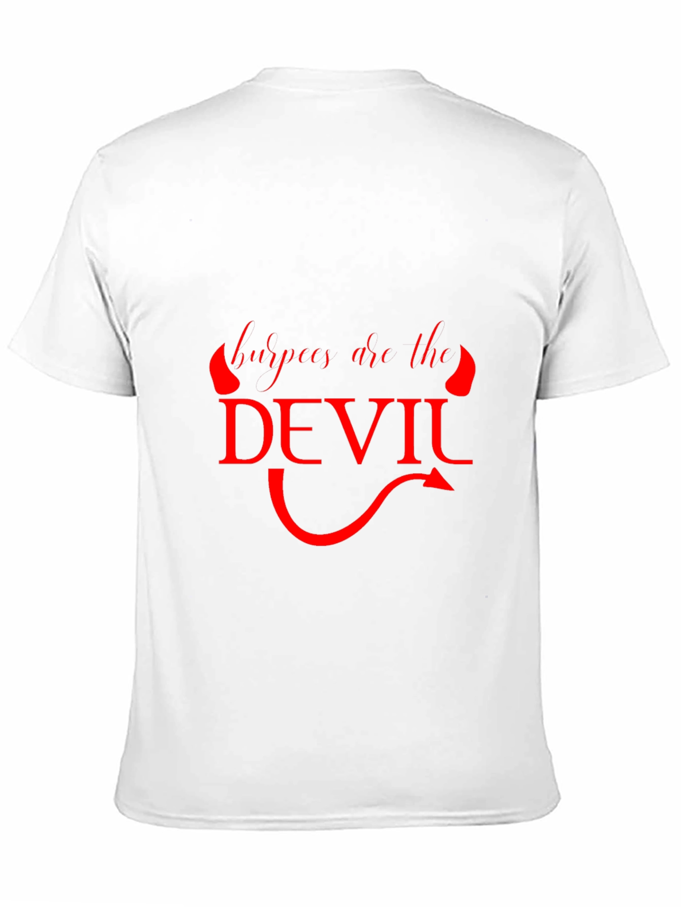 Burpees Are The Devil Graphic T-Shirt