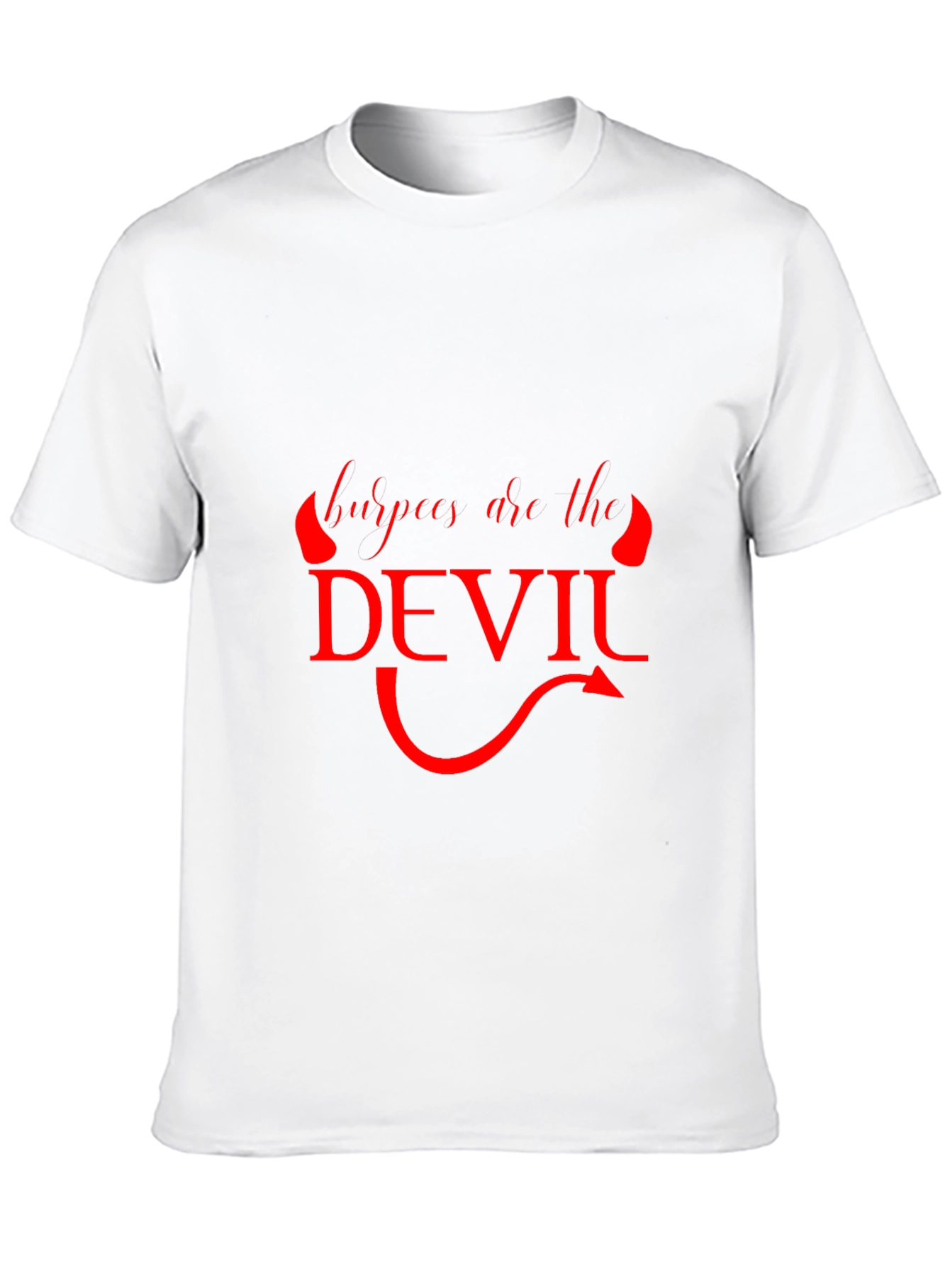Burpees Are The Devil Graphic T-Shirt