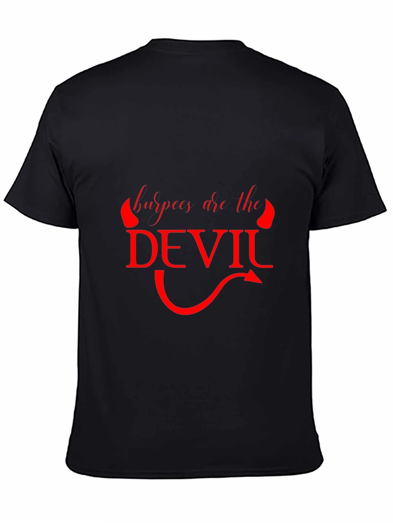 Burpees Are The Devil Graphic T-Shirt