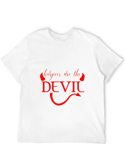 Burpees Are The Devil Graphic T-Shirt