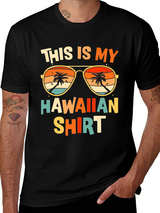 This is My Hawaiian Shirt Graphic Tee