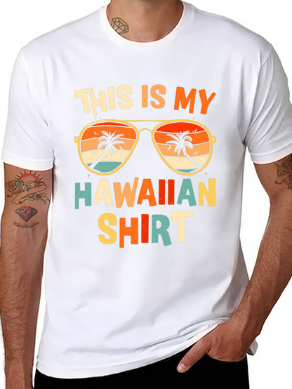 This is My Hawaiian Shirt Graphic Tee