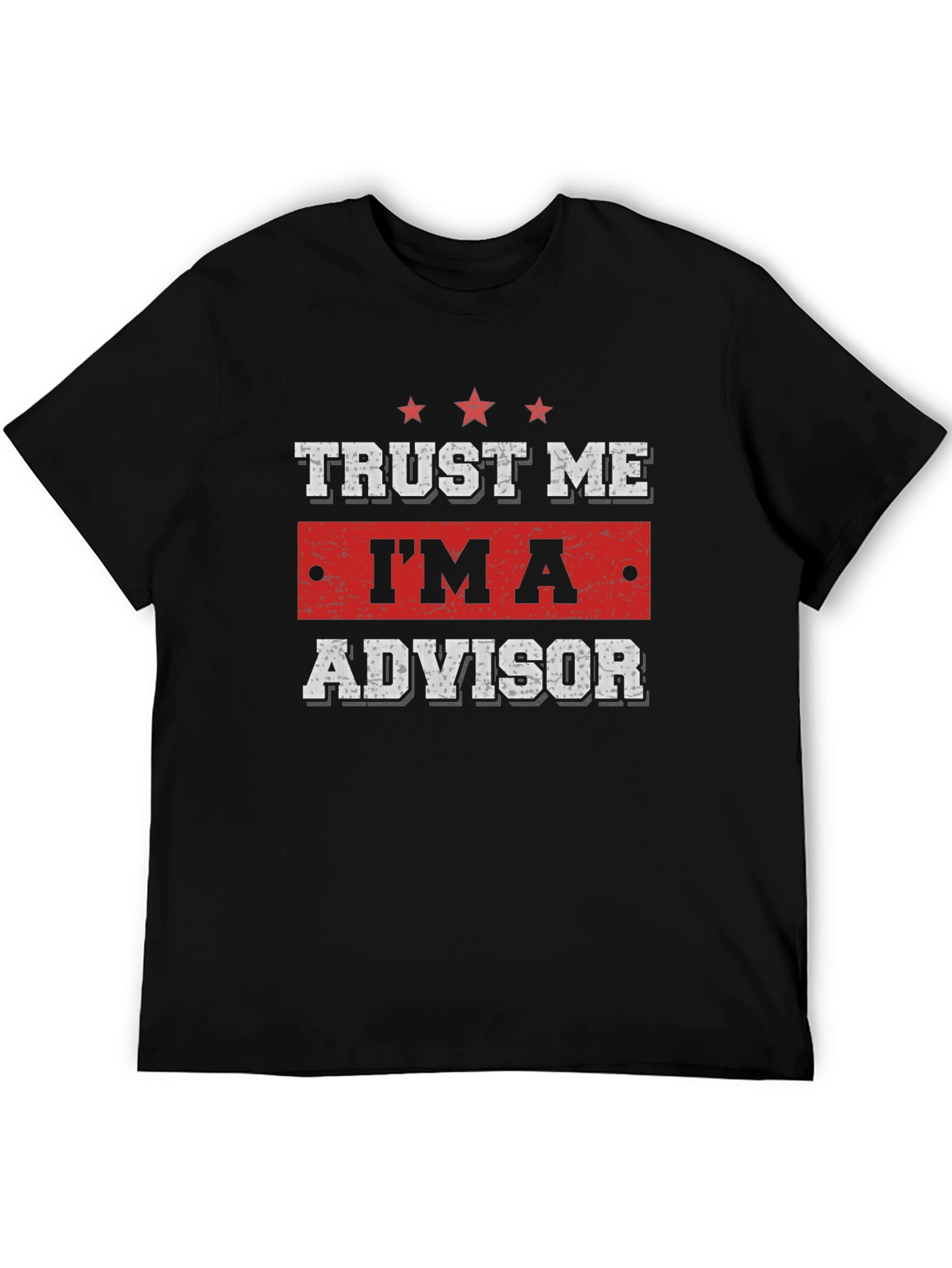 Trust Me Im An Advisor Black T-Shirt