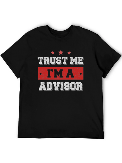 Trust Me Im An Advisor Black T-Shirt