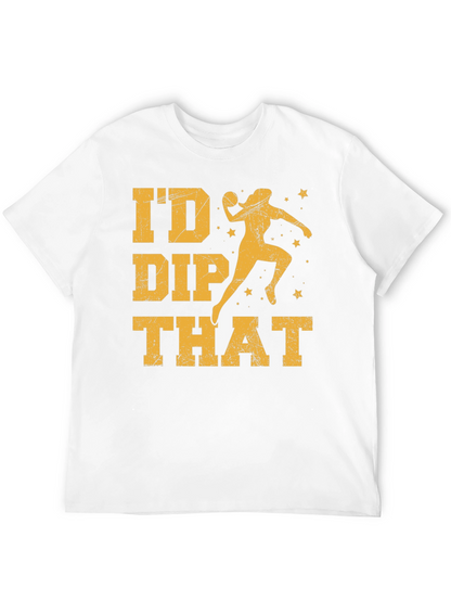 Id Dip That T-Shirt  Funny Dodgeball Tee