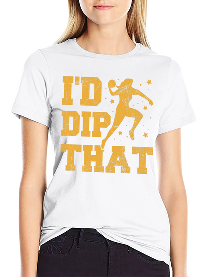 Id Dip That T-Shirt  Funny Dodgeball Tee