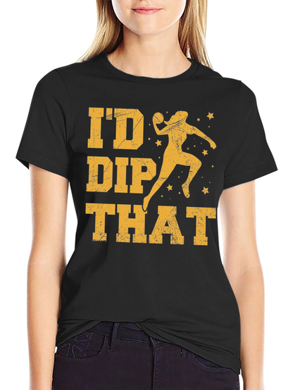 Id Dip That T-Shirt  Funny Dodgeball Tee