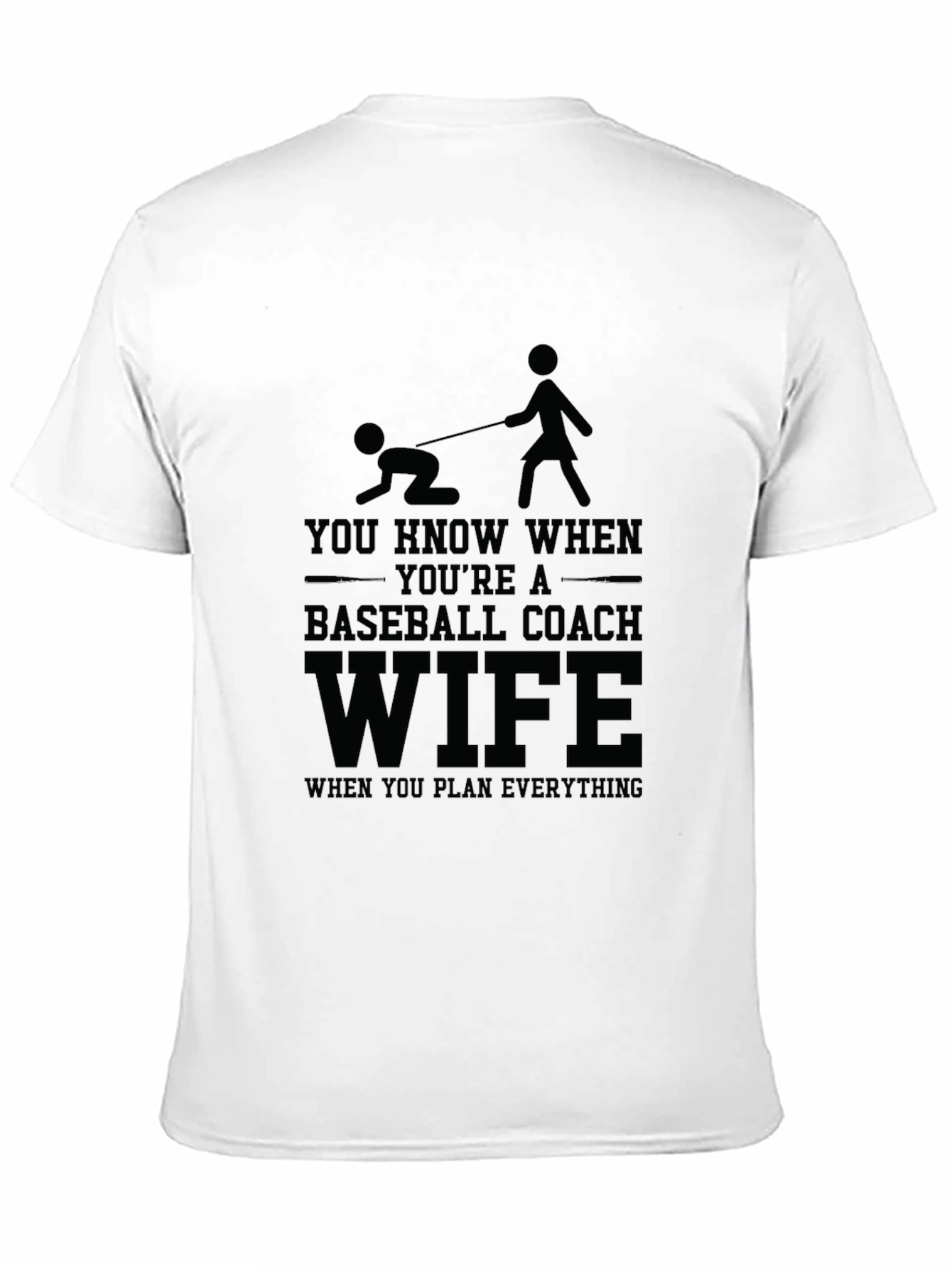 Baseball Coach Wife T-Shirt - Humorous Design