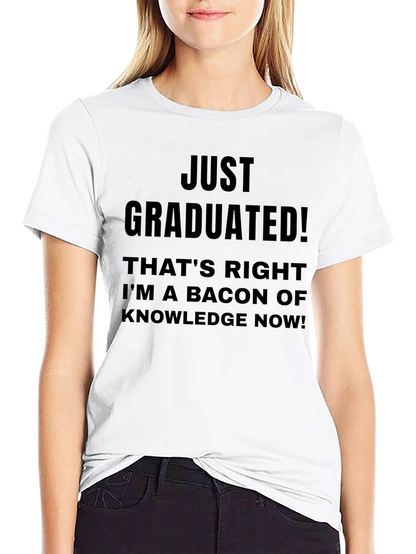Just Graduated! Funny Novelty T-Shirt