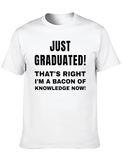 Just Graduated! Funny Novelty T-Shirt