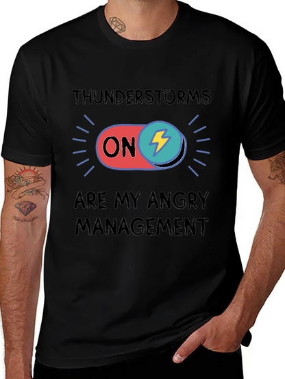 Thunderstorms Are My Angry Management T-Shirt