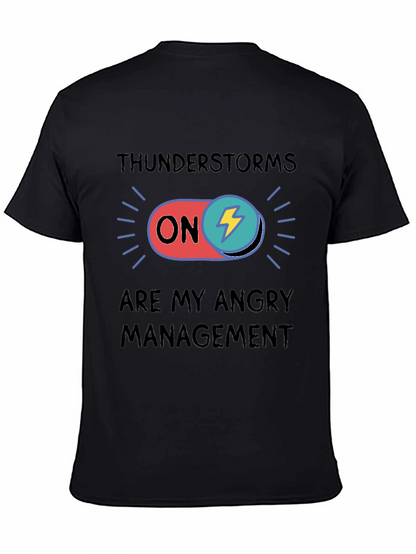Thunderstorms Are My Angry Management T-Shirt