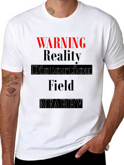Warning Reality Distortion Field T-Shirt