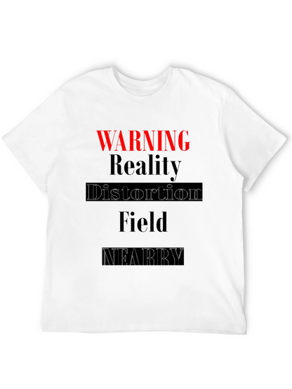 Warning Reality Distortion Field T-Shirt