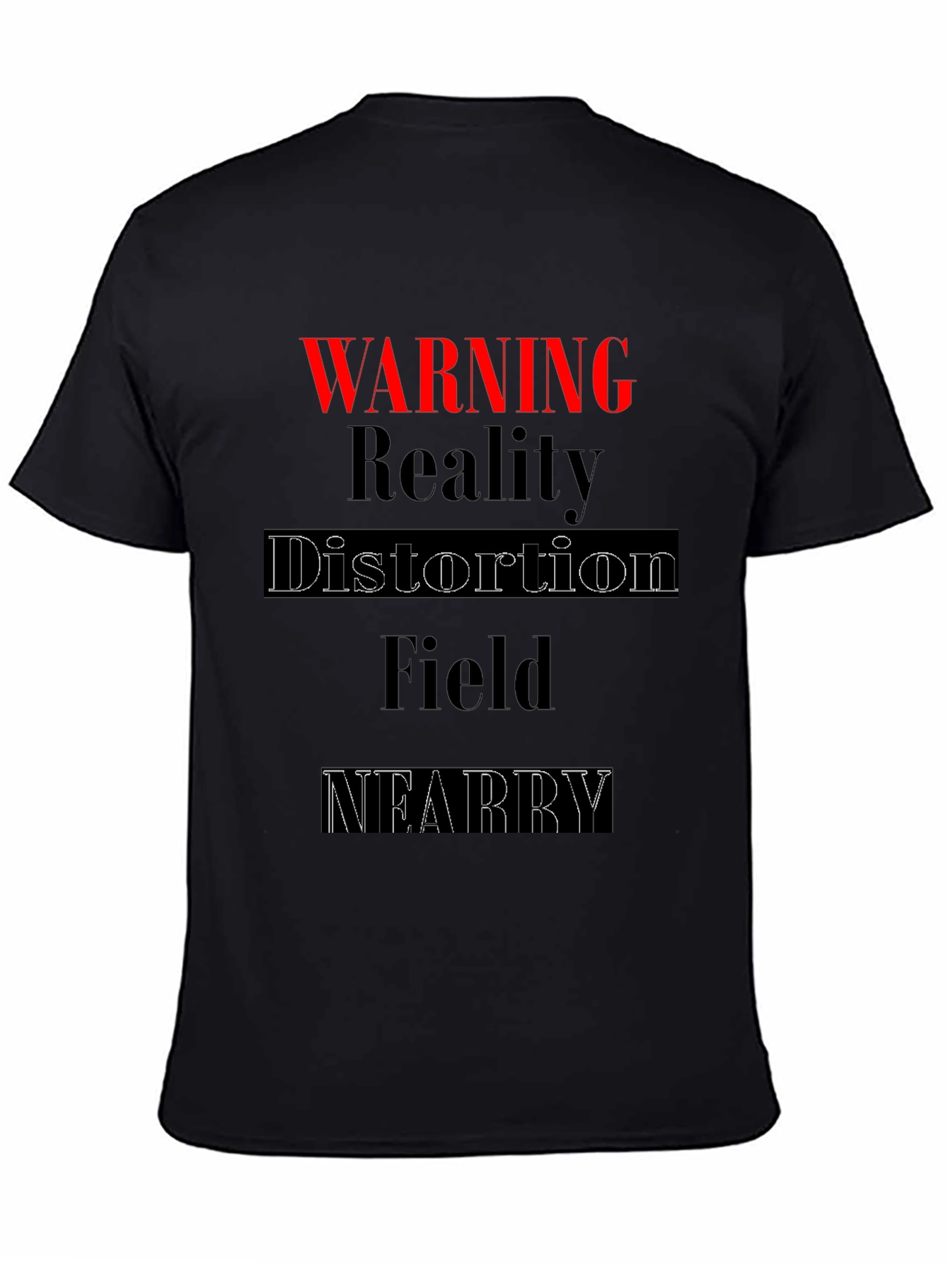 Warning Reality Distortion Field T-Shirt