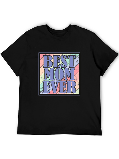 Best Mom Ever T-Shirt - Trendy Mothers Day Gift!