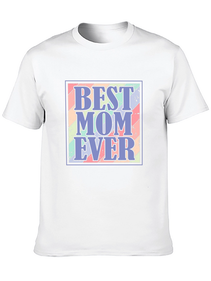 Best Mom Ever T-Shirt - Trendy Mothers Day Gift!