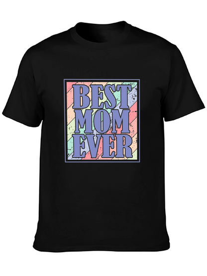 Best Mom Ever T-Shirt - Trendy Mothers Day Gift!