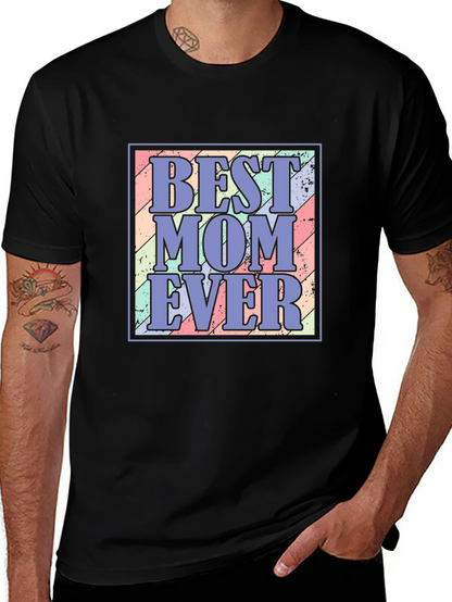 Best Mom Ever T-Shirt - Trendy Mothers Day Gift!