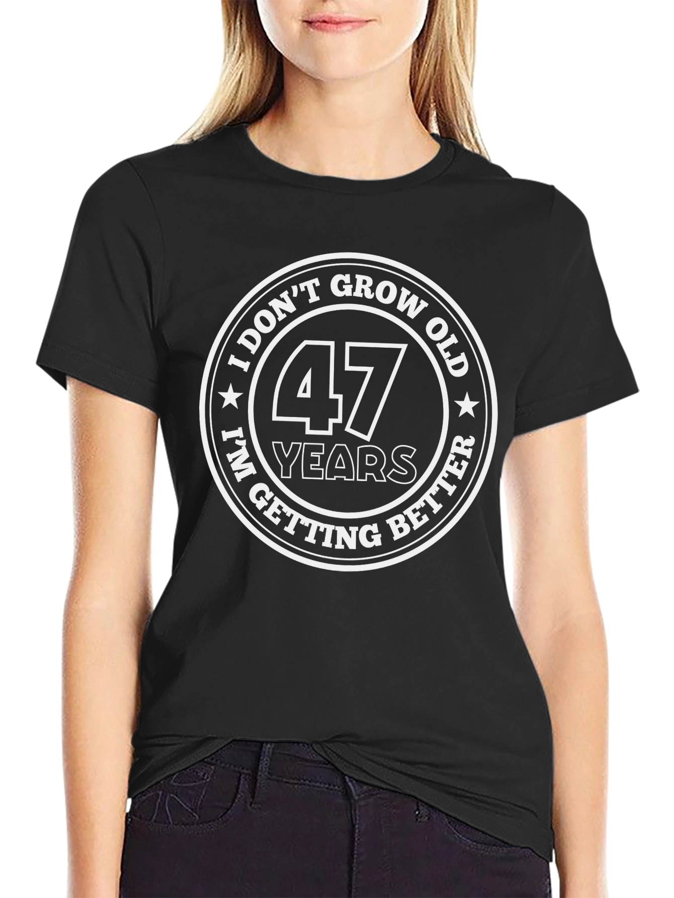 47 Years I Dont Grow Old T-Shirt