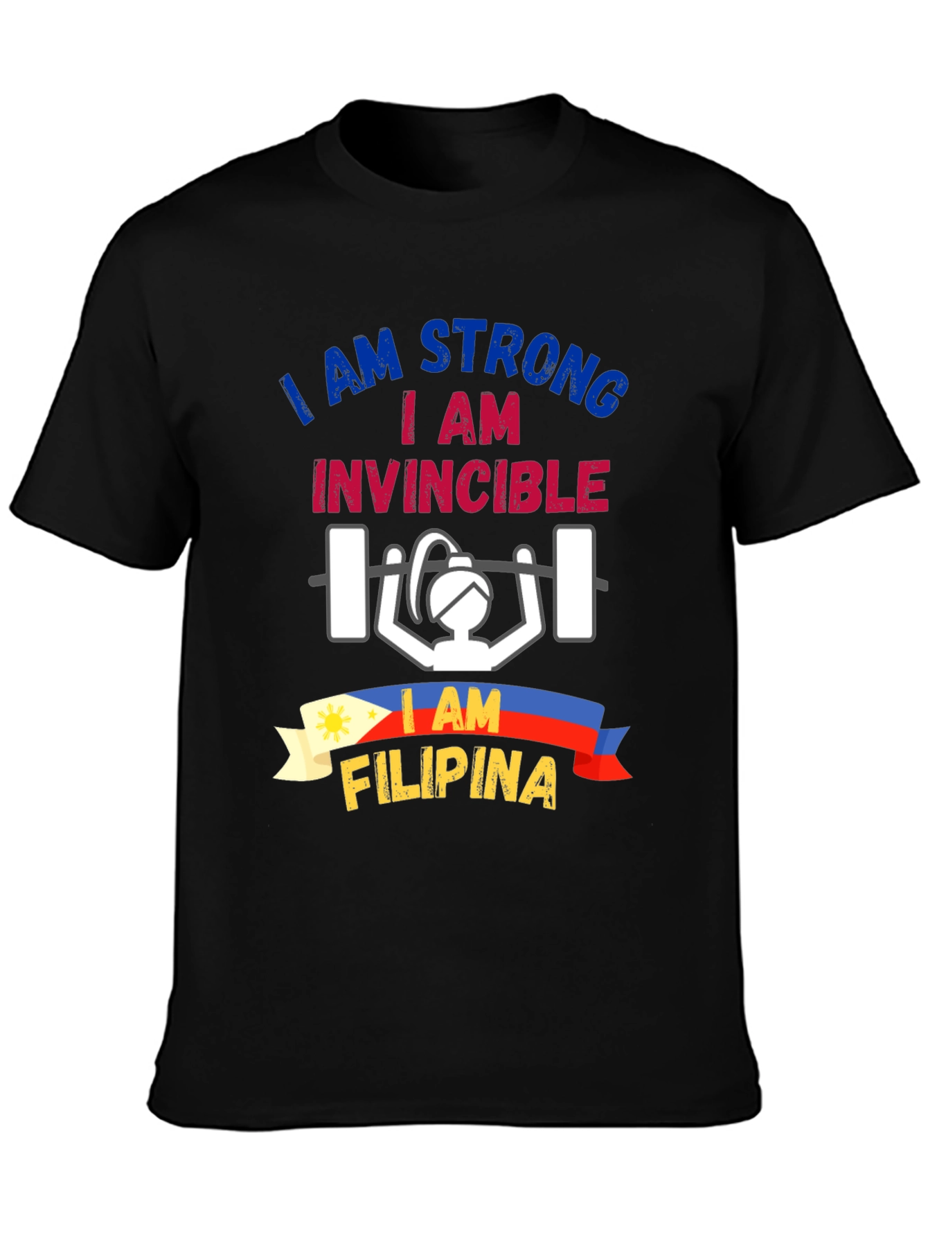 Strong Filipina T-Shirt: I am Strong Invincible Tee