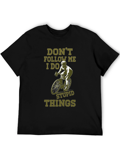 Dont Follow Me Funny Cycling T-Shirt