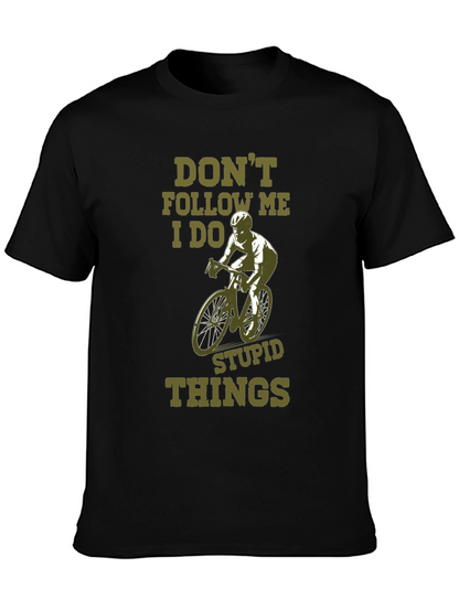 Dont Follow Me Funny Cycling T-Shirt