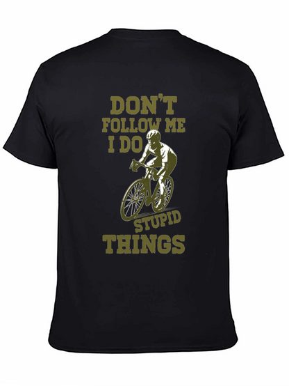 Dont Follow Me Funny Cycling T-Shirt
