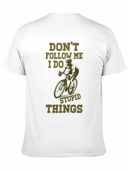 Dont Follow Me Funny Cycling T-Shirt