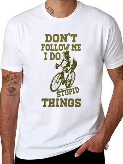 Dont Follow Me Funny Cycling T-Shirt