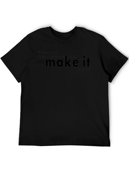 Motivational Quote Graphic Tee - Black