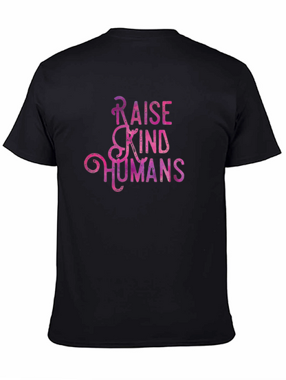 Raise Kind Humans Graphic Tee - Black Cotton T-Shirt