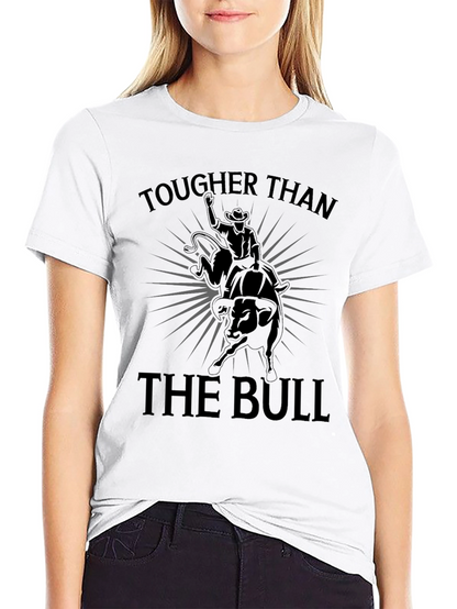 Tougher Than The Bull Graphic Tee