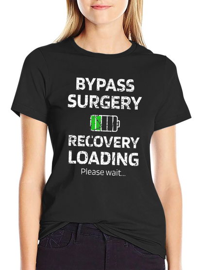 Bypass Surgery Recovery Loading Graphic T-Shirt
